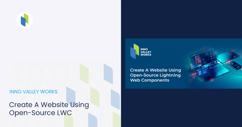 Create A Website Using Open-Source LWC - Inno Valley Works